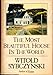 The Most Beautiful House in the World