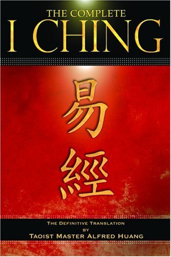 The Complete I Ching: The Definitive Translation by the Taoist Master Alfred Huang used book depot