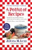 A Potful of Recipes: Recipes for Easy, Health, Devlious Dishes That Can Be Made in a Slow Cooker [Paperback] Lund, JoAnna M and Alpert, Barbara