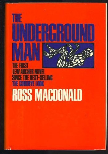 The Underground Man Macdonald, Ross