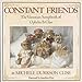 Constant Friends: The Victorian Scrapbook of Ophelia B Clise Clise, Michele Durkson