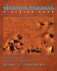 The Martian Enigmas: A Closer Look: The Face, Pyramids, and Other Unusual Objects on Mars Second Edition Carlotto, Mark