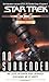 SCE: No Surrender: Book Four Star Trek: Starfleet Corp of Engineers Collins, Mike; Edgington, Ian; Greenberger, Robert; Hauman, Glenn and Mariotte, Jeff