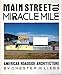 Main Street to Miracle Mile: American Roadside Architecture
