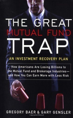 The Great Mutual Fund Trap: An Investment Recovery Plan by Gregory Arthur Baer (2002-09-01) used book depot