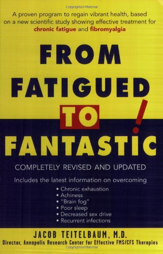 From Fatigued to Fantastic!: A Proven Program to Regain Vibrant Health, Based on a New Scientific Study Showing Effective Treatment for Chronic Fatigue and Fibromyalgia used book depot