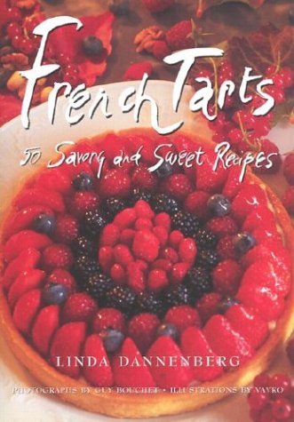 French Tarts: 50 Savory and Sweet Recipes used book depot