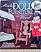 Making Doll Furniture in Wood: 24 Projects and Plans Perfectly Sized for American Girl and Other 18 Dolls Simmons, Dennis