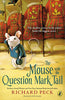 The Mouse with the Question Mark Tail [Paperback] Peck, Richard