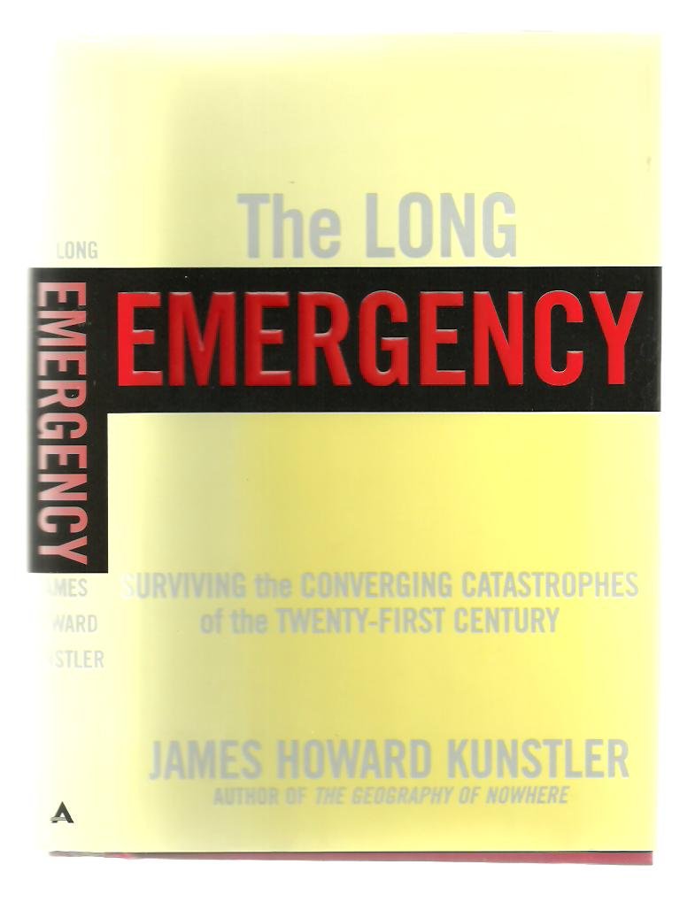 The Long Emergency: Surviving the Converging Catastrophes of the Twenty-First Century used book depot