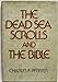 The Dead Sea Scrolls and the Bible Charles F Pfeiffer