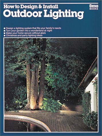 How to Design and Install Outdoor Lighting (Ortho Library) used book depot