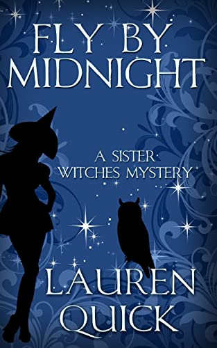 Fly By Midnight The Mayhem Sisters [Paperback] Quick, Lauren