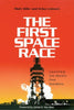 The First Space Race: Launching the World’s First Satellites (Volume 8) (Centennial of Flight Series)