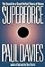 Superforce [Paperback] Paul Davies