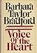 Voice of the Heart Bradford, Barbara Taylor