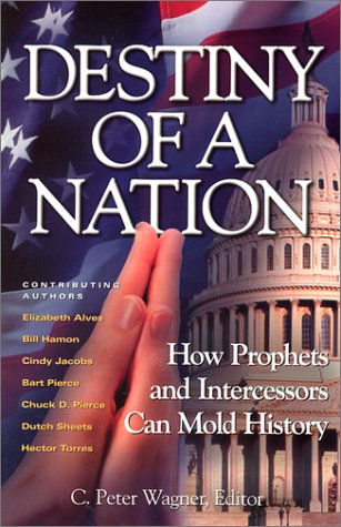 Destiny of a Nation: How Prophets and Intercessors Can Mold History used book depot