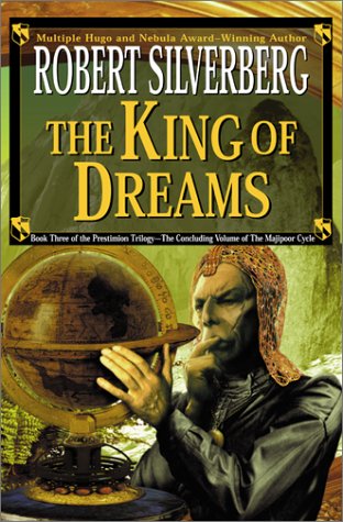 The King of Dreams Prestimion Trilogy Silverberg, Robert