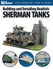 Building and Detailing Realistic Sherman Tanks Finescale Modeler Books Jim Wechsler