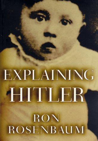 Explaining Hitler: The Search for the Origins of His Evil used book depot