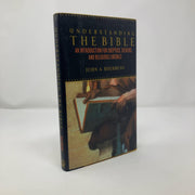 Understanding the Bible: An Introduction for Skeptics, Seekers, and Religious Liberals used book depot