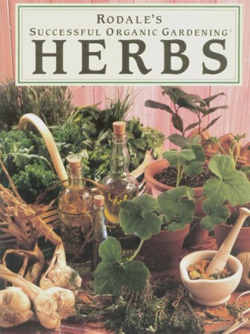 Rodale's Successful Organic Gardening: Herbs used book depot
