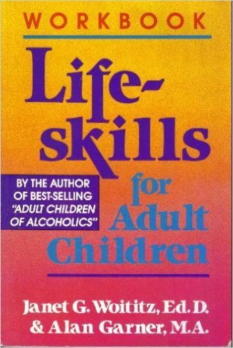 The Lifeskills for Adult Children Workbook