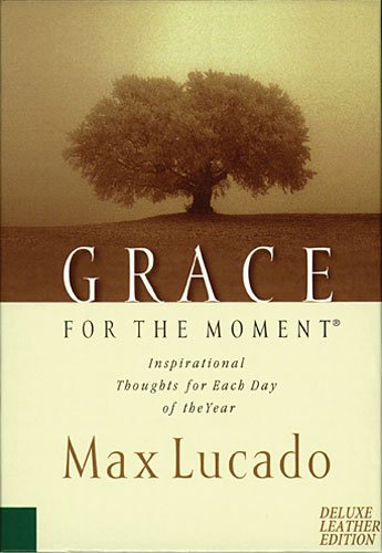 Grace for the Moment, Vol. 1: Inspirational Thoughts for Each Day of the Year