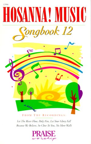 Hosanna! Music Songbook 12; Praise & Worship Music-Spiral Bound used book depot