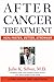 After Cancer Treatment: Heal Faster, Better, Stronger A Johns Hopkins Press Health Book [Paperback] Silver, Julie K