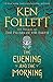 The Evening and the Morning Kingsbridge [Hardcover] Follett, Ken