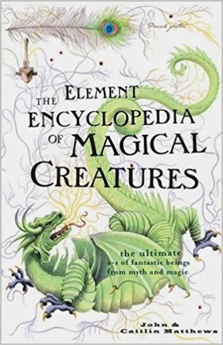 The Element Encyclopedia Of Magical Creatures used book depot