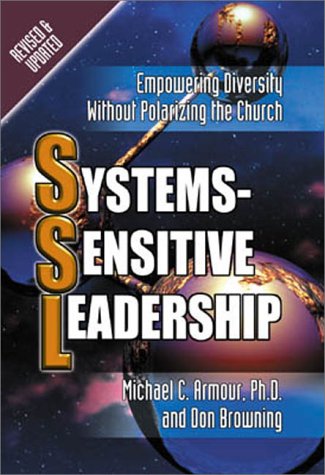 Systems-Sensitive Leadership: Empowering Diversity Without Polarizing the Church used book depot