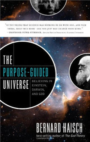 The Purpose-Guided Universe: Believing In Einstein, Darwin, and God used book depot