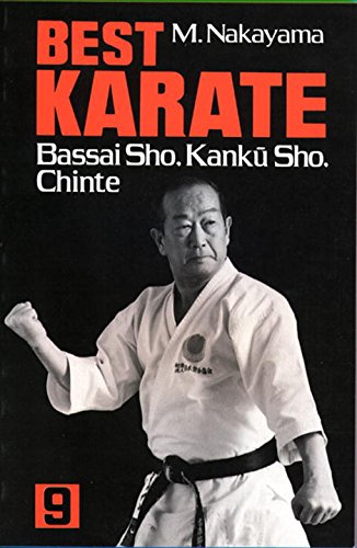 Best Karate, Vol9: Bassai Sho, Kanku, Sho, Chinte Best Karate Series Nakayama, Masatoshi