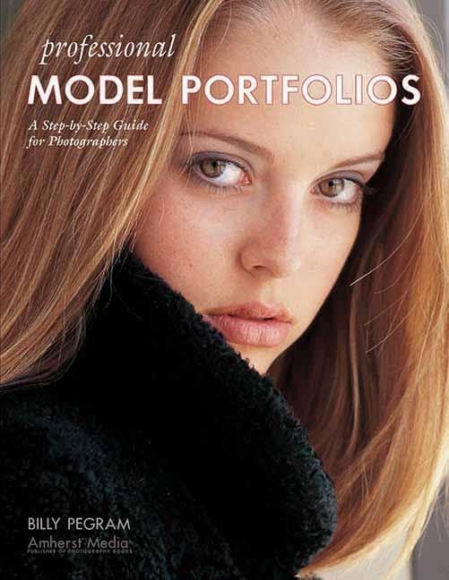 Professional Model Portfolios: A Step-By-Step Guide for Photographers used book depot