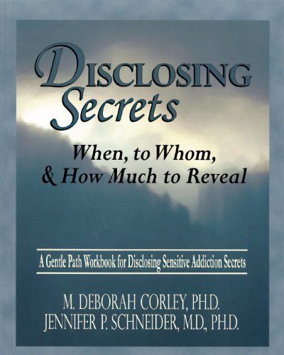 Disclosing Secrets: When, to Whom,  How Much to Reveal Corley, M Deborah and Schneider, Jennifer P
