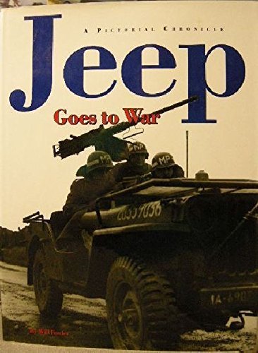 Jeep Goes to War/a Pictorial Chronicle used book depot