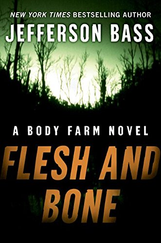 Flesh and Bone: A Body Farm Novel (Body Farm Novel, 2) used book depot