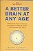 A Better Brain At Any Age [Hardcover] Sondra Kornblatt