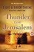 Thunder from Jerusalem: A Novel of the Struggle for Jerusalem The Zion Legacy [Paperback] Thoene, Bodie and Thoene, Brock