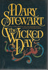 The Wicked Day [Hardcover] Mary Stewart