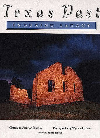 Texas Past: Enduring Legacy