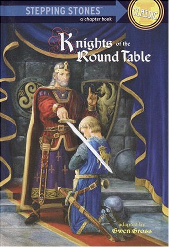 Knights of the Round Table A Stepping Stone BookTM [Library Binding] Gross, Gwen