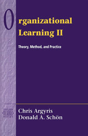 Organizational Learning II: Theory, Method, and Practice used book depot