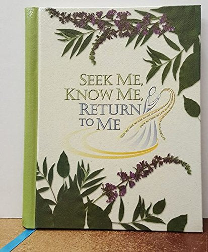 Seek Me, Know Me, Return to Me (Writing Journal) used book depot