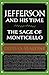 The Sage of Monticello Jefferson and His Time, Vol 6 Malone, Dumas