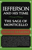 The Sage of Monticello Jefferson and His Time, Vol 6 Malone, Dumas