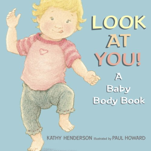 Look at You!: A Baby Body Book used book depot