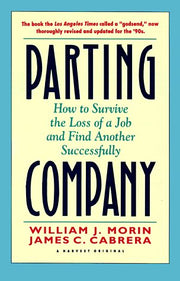 Parting Company: How to Survive the Loss of a Job and Find Another Successfully used book depot
